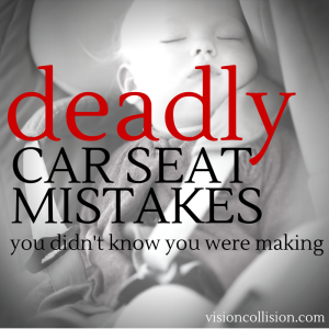 Deadly Car Seat Mistakes