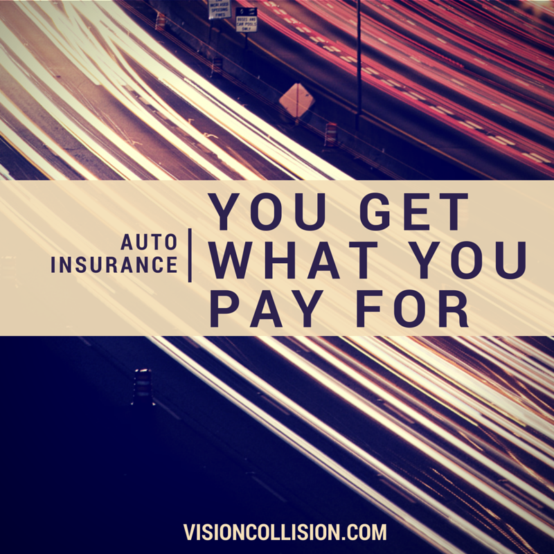Auto Insurance: You Get What You Pay For